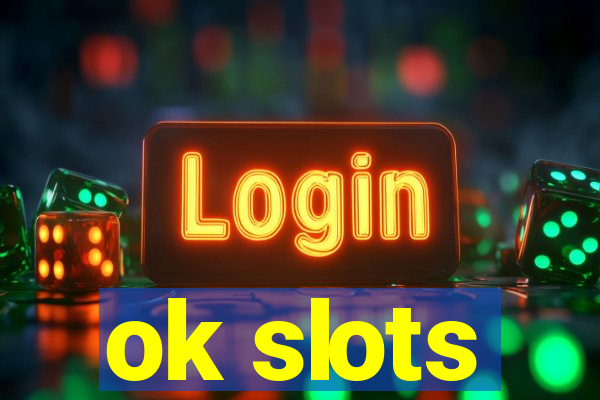 ok slots